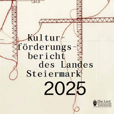 Kulturförderungsbericht 2025 © Coverbild: Elisabeth Gschiel